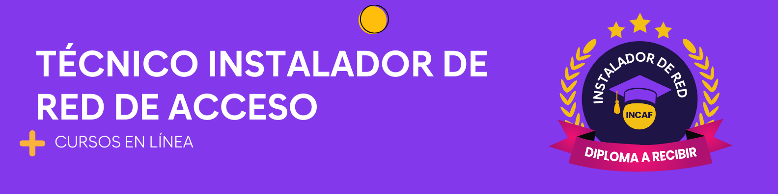 Técnico instalador de red de acceso