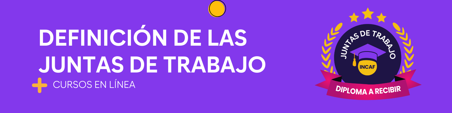 Definición de las juntas de trabajo