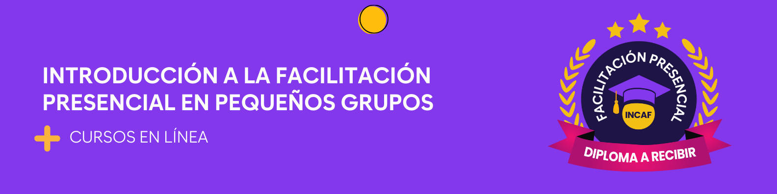 Introducción a la facilitación presencial en pequeños grupos