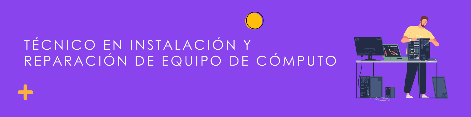 Técnico en instalación y reparación de equipo de cómputo