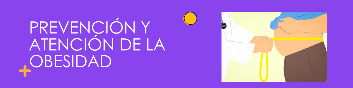 Prevención y Atención de la Obesidad