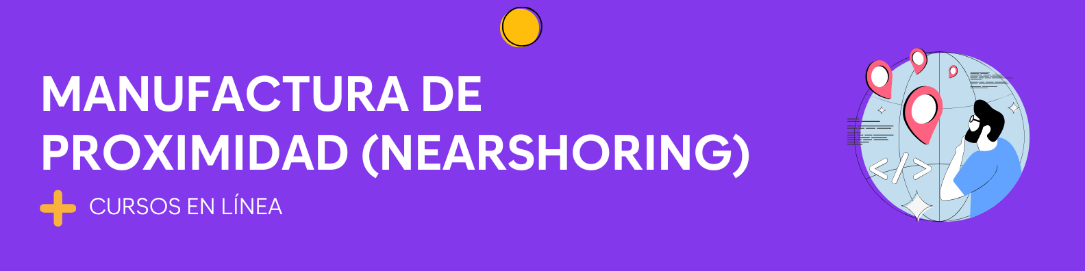 Manufactura de proximidad (nearshoring)