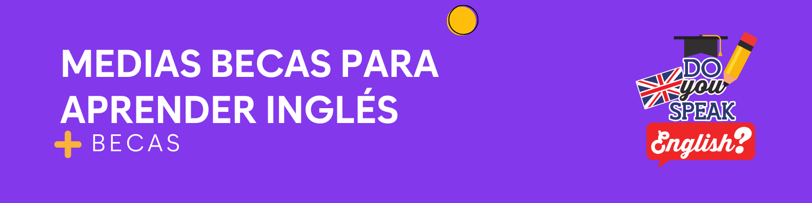 Medias becas para aprender inglés