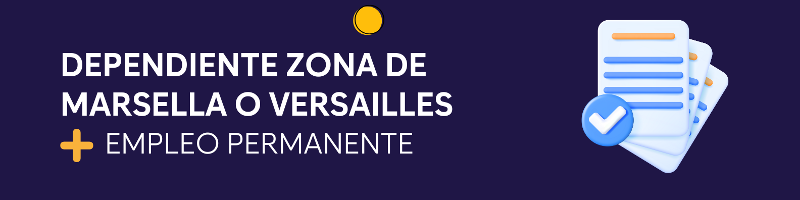 DEPENDIENTE ZONA DE MARSELLA O VERSAILLES