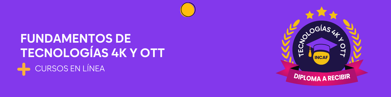 Fundamentos de tecnologías 4K y OTT