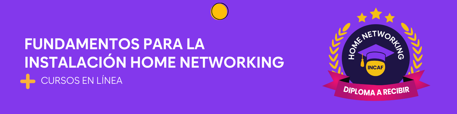 Fundamentos para la instalación Home Networking