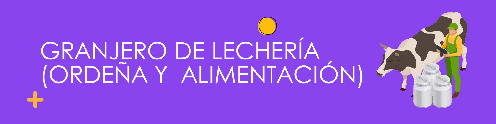 Granjero de lechería (ordeña y alimentación)