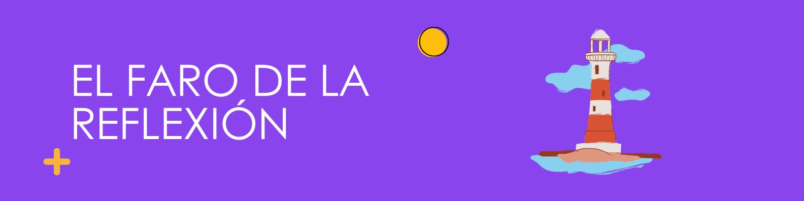 El faro de la reflexión