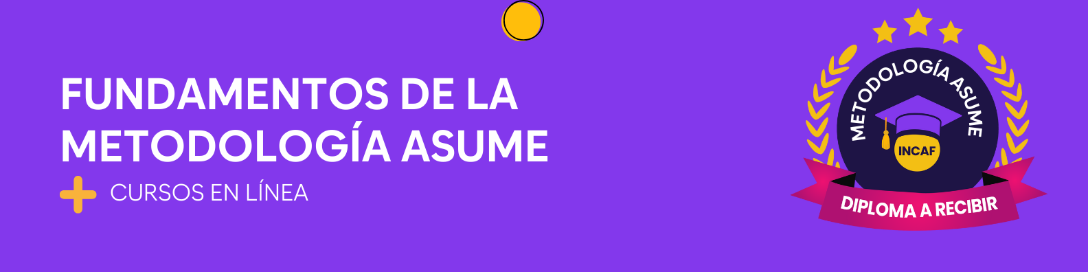 Fundamentos de la metodología ASUME