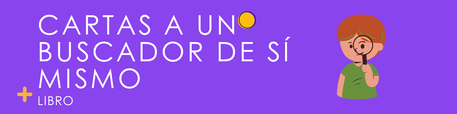 Cartas a un buscador de sí mismo