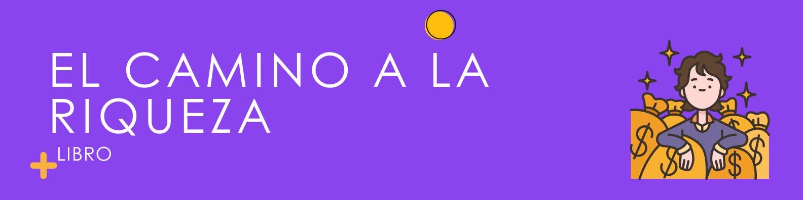 El camino a la riqueza