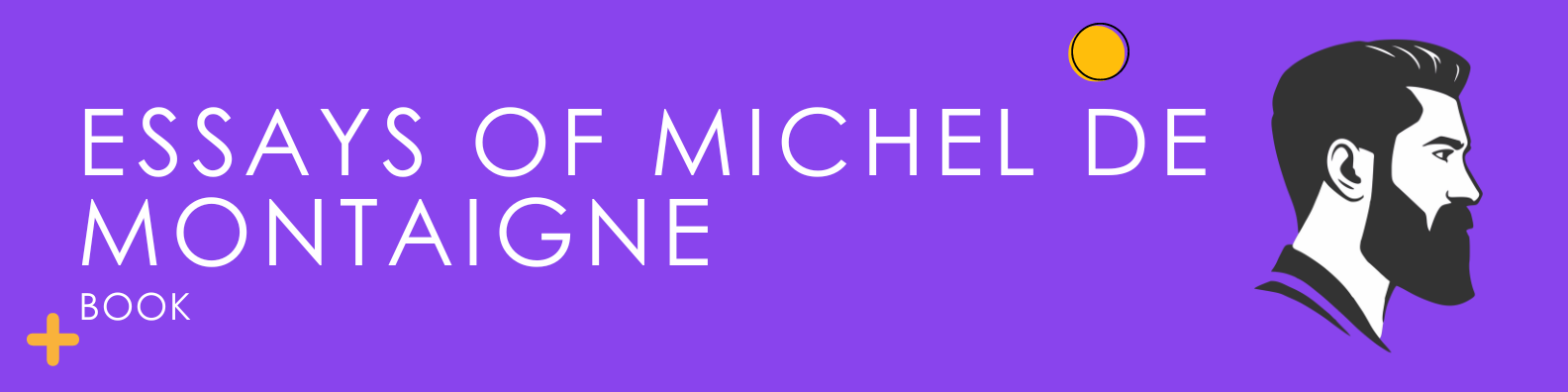 Essays of Michel de Montaigne