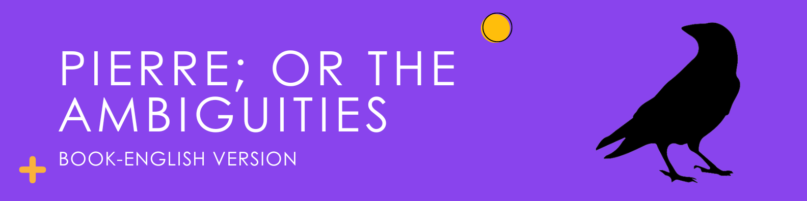 Pierre; or The Ambiguities