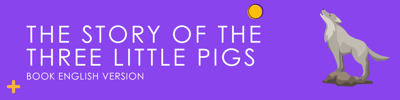 The Story of the Three Little Pigs